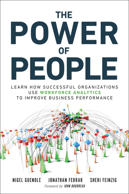 Power of People The by Nigel Guenole, Paperback | Indigo Chapters