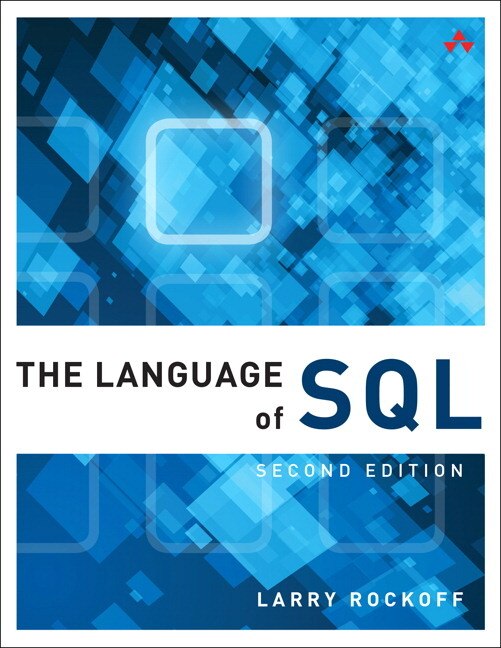 Language of SQL The by Larry Rockoff, Paperback | Indigo Chapters