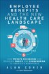 Employee Benefits and the New Health Care Landscape by Alan Cohen, Paperback | Indigo Chapters