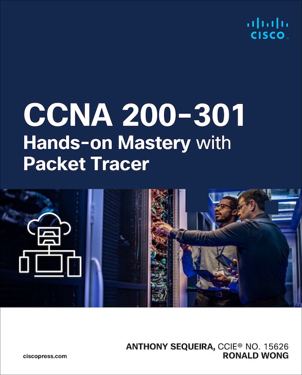 CCNA 200-301 Hands-On Mastery with Packet Tracer by Anthony Sequeira, Paperback | Indigo Chapters