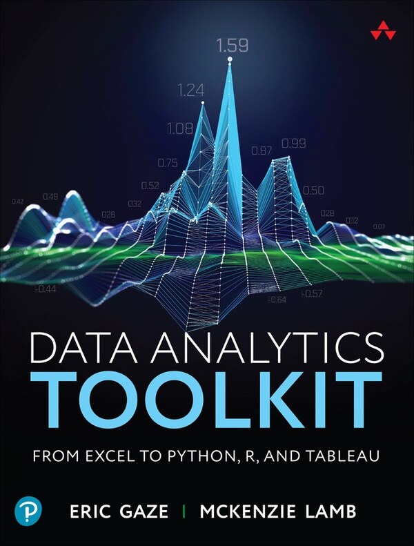 Data Analytics Toolkit by Eric Gaze, Paperback | Indigo Chapters