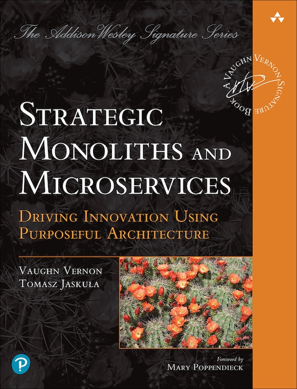 Strategic Monoliths And Microservices by Vaughn Vernon, Paperback | Indigo Chapters
