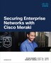 Securing Enterprise Networks with Cisco Meraki by Ryan Chaney, Paperback | Indigo Chapters