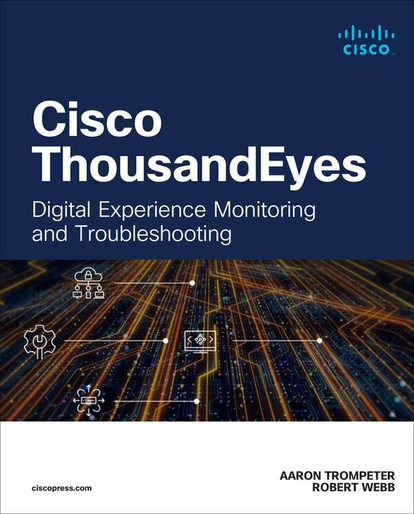 Cisco Thousandeyes by Aaron Trompeter, Paperback | Indigo Chapters