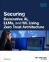 Securing AI Using Zero Trust Principles by Cindy Green-Ortiz, Paperback | Indigo Chapters