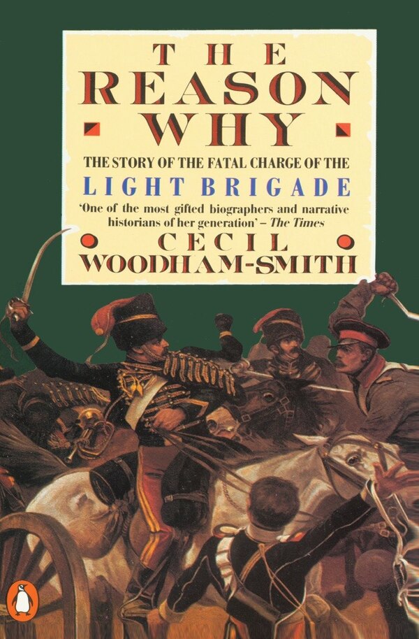 The Reason Why by Cecil Woodham-smith, Paperback | Indigo Chapters