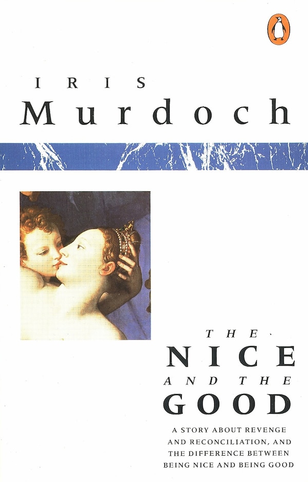 The Nice And The Good by Iris Murdoch, Paperback | Indigo Chapters