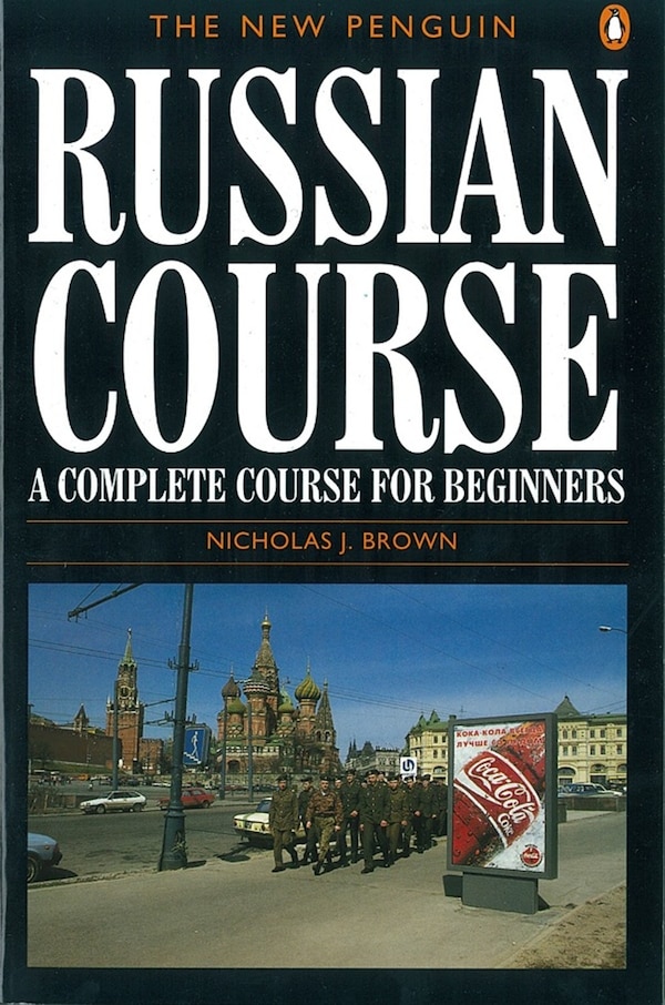 The New Penguin Russian Course by Nicholas J. Brown, Paperback | Indigo Chapters