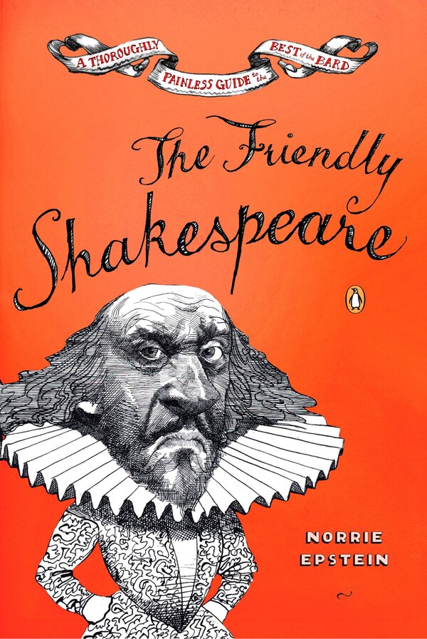 The Friendly Shakespeare by Norrie Epstein, Paperback | Indigo Chapters
