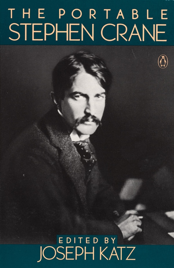 The Portable Stephen Crane, Paperback | Indigo Chapters