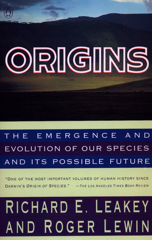 Origins by Richard Leakey, Paperback | Indigo Chapters