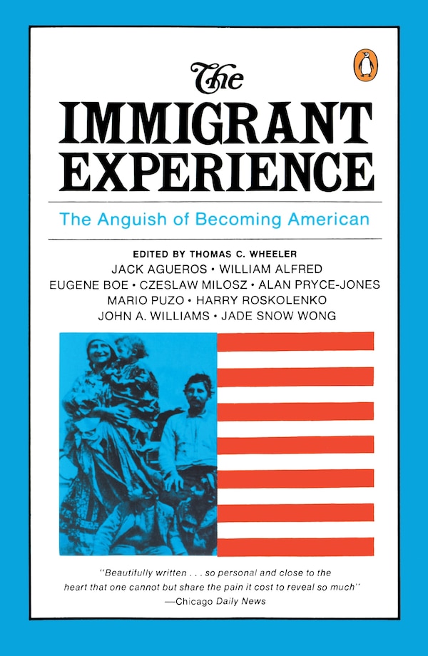 The Immigrant Experience by Thomas C. Wheeler, Paperback | Indigo Chapters