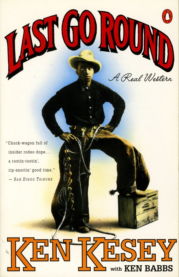 Last Go Round by Ken Kesey, Paperback | Indigo Chapters