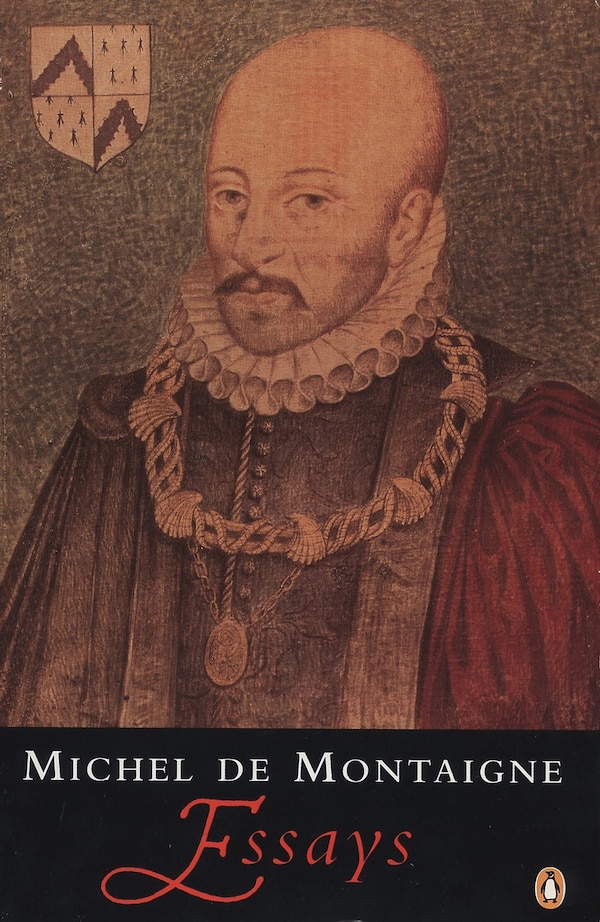 Essays by Michel de Montaigne, Paperback | Indigo Chapters