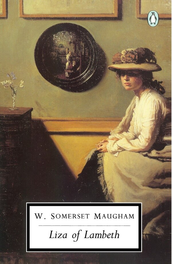 Liza Of Lambeth by W. Somerset Maugham, Paperback | Indigo Chapters