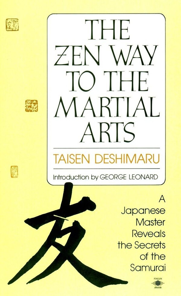 The Zen Way To Martial Arts by Taisen Deshimaru, Paperback | Indigo Chapters