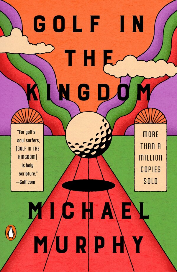 Golf In The Kingdom by Michael Murphy, Paperback | Indigo Chapters