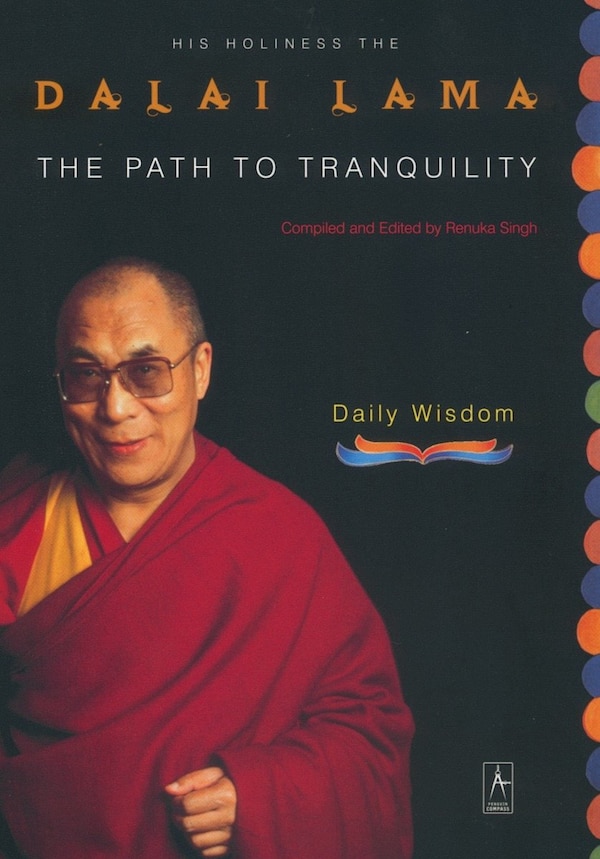 The Path To Tranquility by Dalai Dalai Lama, Paperback | Indigo Chapters