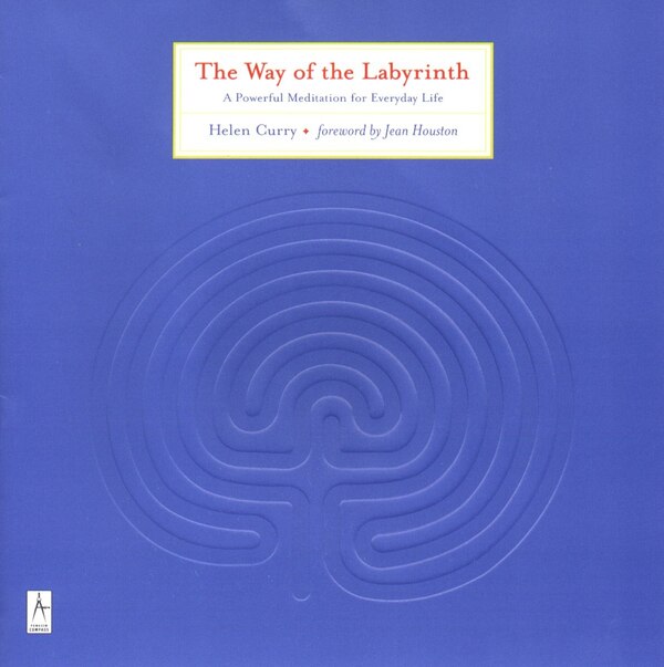 The Way Of The Labyrinth by Helen Curry, Paperback | Indigo Chapters