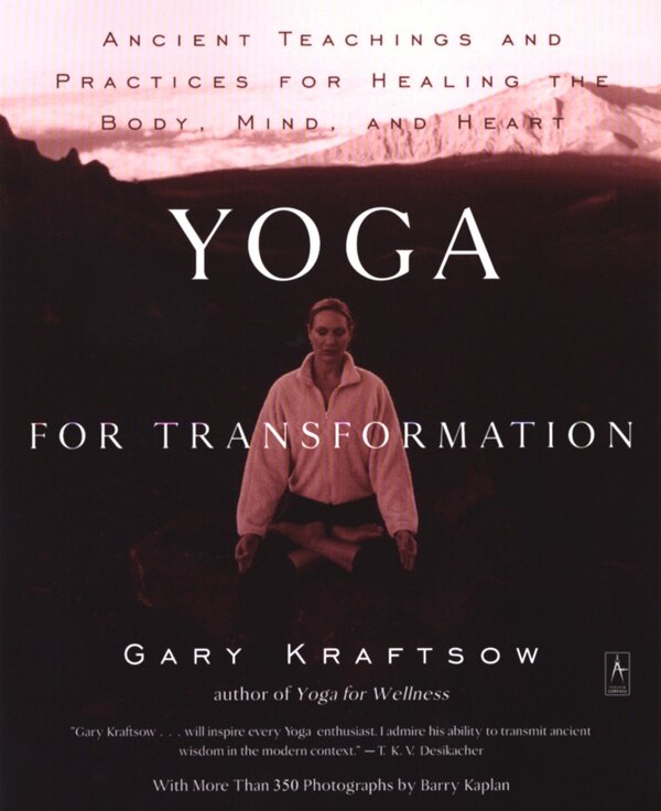 Yoga For Transformation by Gary Kraftsow, Paperback | Indigo Chapters