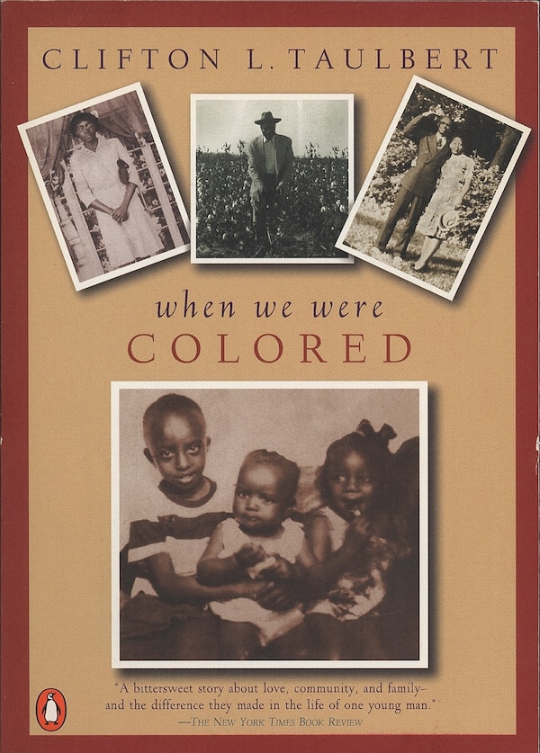 Once Upon A Time When We Were Colored by Clifton L. Taulbert, Paperback | Indigo Chapters