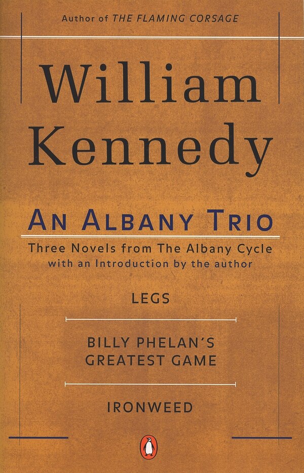 An Albany Trio by William Kennedy, Paperback | Indigo Chapters