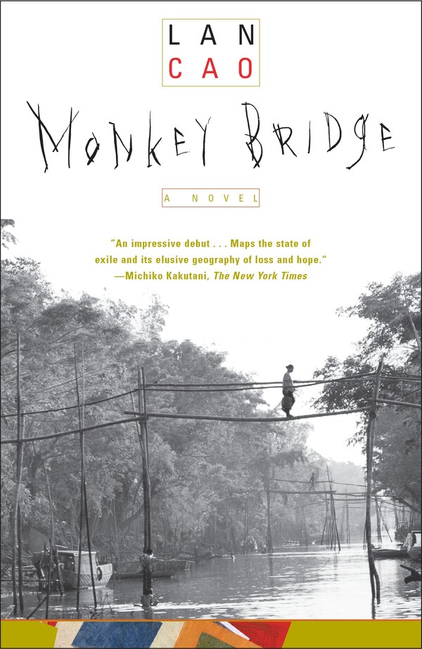 Monkey Bridge by Lan Cao, Paperback | Indigo Chapters