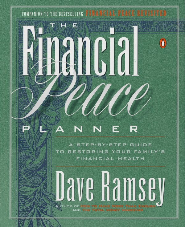 The Financial Peace Planner by Dave Ramsey, Paperback | Indigo Chapters