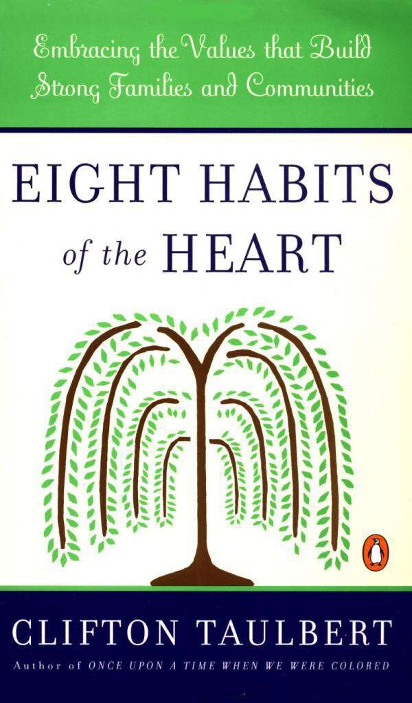 Eight Habits Of The Heart by Clifton L. Taulbert, Paperback | Indigo Chapters