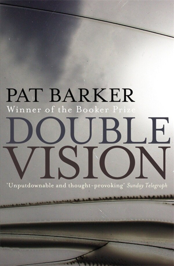 Double Vision by Pat Barker, Paperback | Indigo Chapters