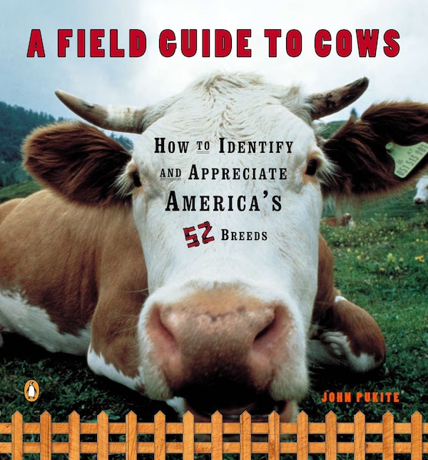 A Field Guide to Cows by John Pukite, Paperback | Indigo Chapters