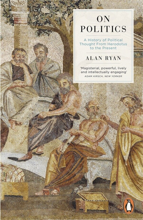 On Politics by Alan Ryan, Paperback | Indigo Chapters