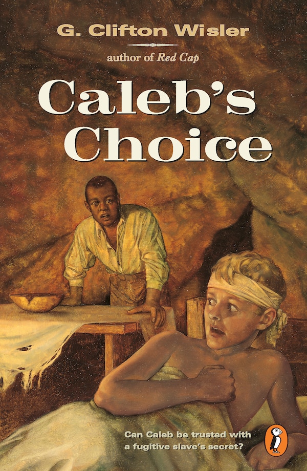 Caleb's Choice by G. Clifton Wisler, Paperback | Indigo Chapters