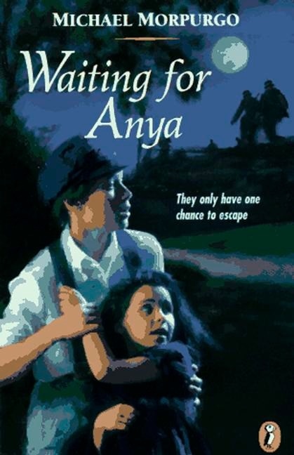 Waiting For Anya by Michael Morpurgo, Paperback | Indigo Chapters