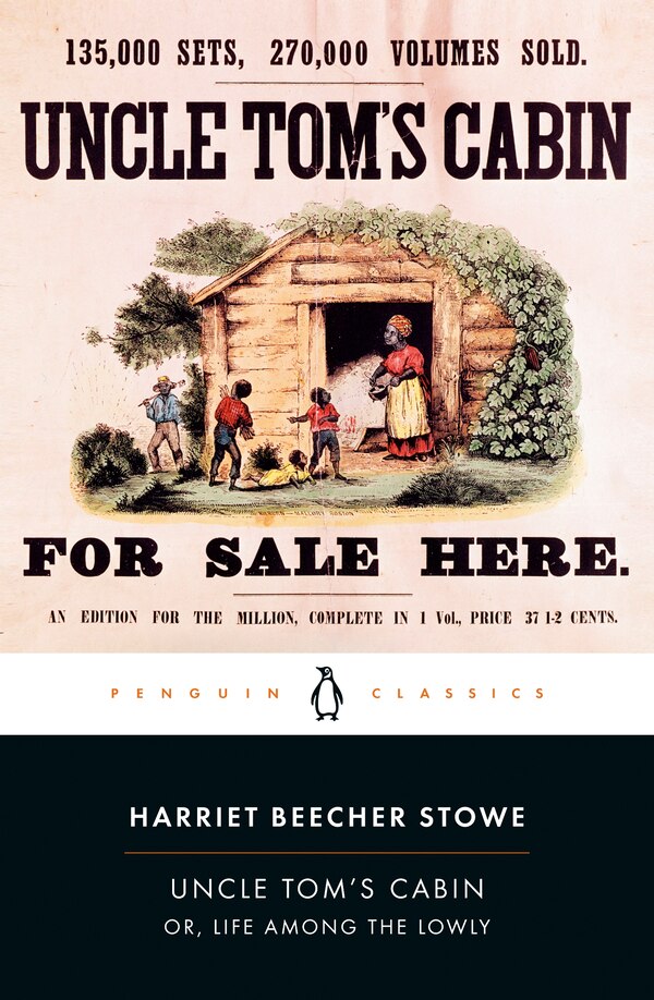 Uncle Tom's Cabin by Harriet Beecher Stowe, Paperback | Indigo Chapters