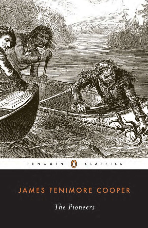 The Pioneers by James Fenimore Cooper, Paperback | Indigo Chapters