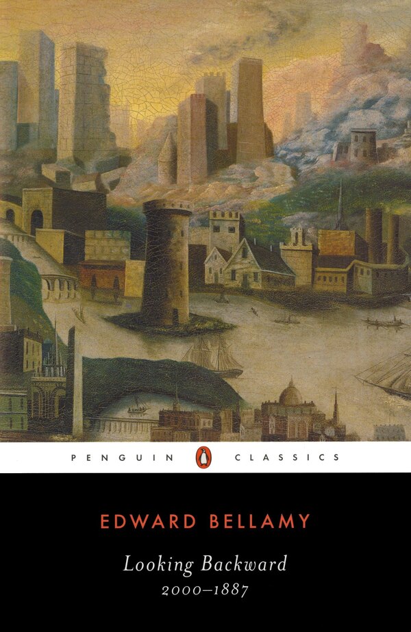 Looking Backward by Edward Bellamy, Paperback | Indigo Chapters