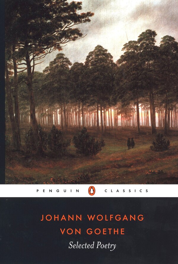Selected Poetry by Johann Wolfgang Von Goethe, Paperback | Indigo Chapters