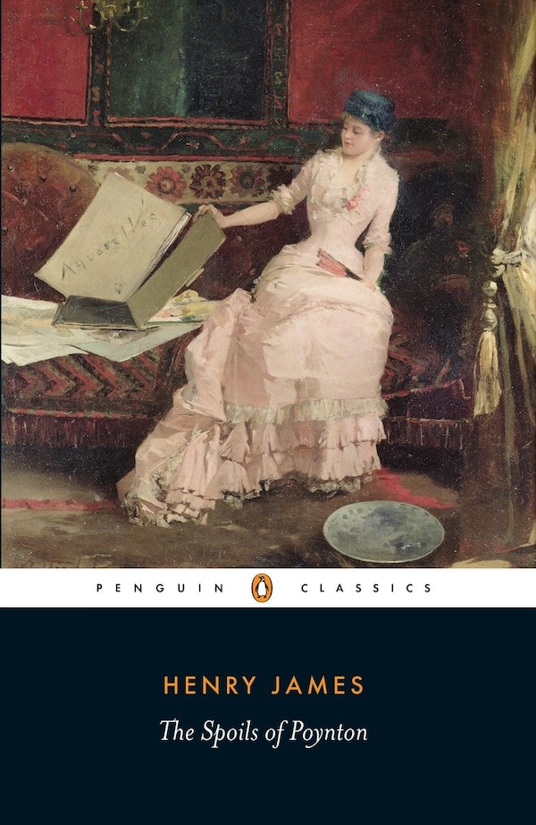 The Spoils Of Poynton by HENRY JAMES, Paperback | Indigo Chapters