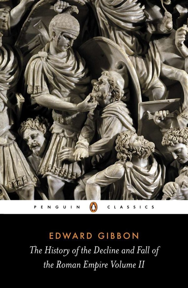 The History Of The Decline And Fall Of The Roman Empire by Edward Gibbon, Paperback | Indigo Chapters