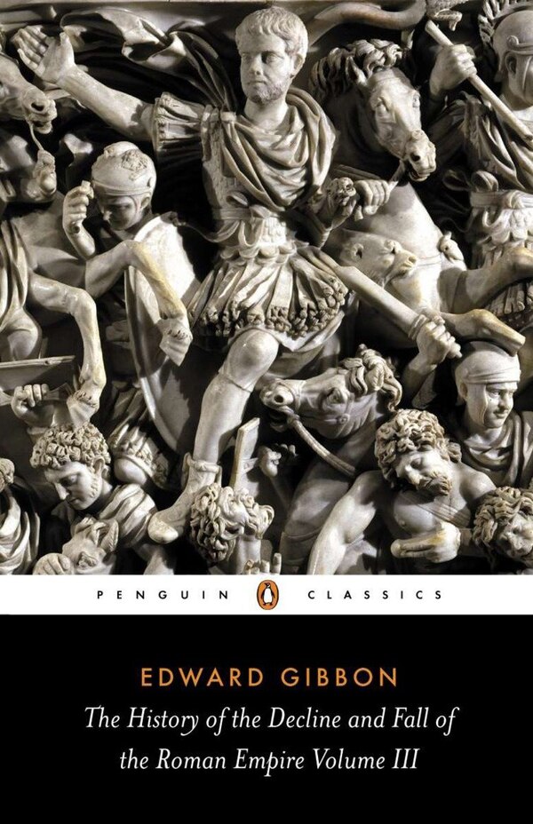 The History Of The Decline And Fall Of The Roman Empire by Edward Gibbon, Paperback | Indigo Chapters