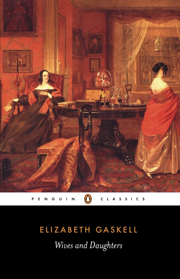 Wives And Daughters by Elizabeth Gaskell, Paperback | Indigo Chapters