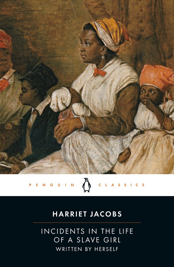 Incidents In The Life Of A Slave Girl by Harriet Jacobs, Paperback | Indigo Chapters