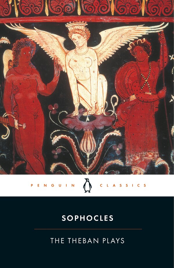 The Theban Plays by Sophocles Sophocles, Paperback | Indigo Chapters