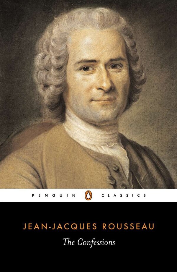 The Confessions by Jean-jacques Rousseau, Paperback | Indigo Chapters