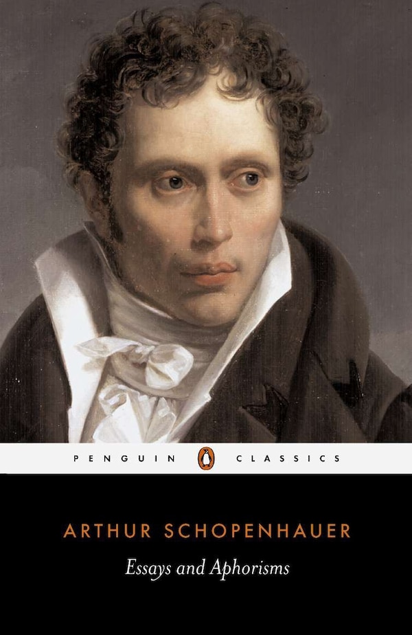 Essays And Aphorisms by ARTHUR SCHOPENHAUER, Paperback | Indigo Chapters