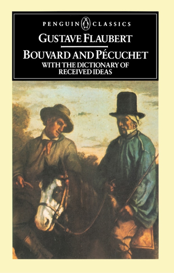 Bouvard And Pecuchet by Gustave Flaubert, Paperback | Indigo Chapters