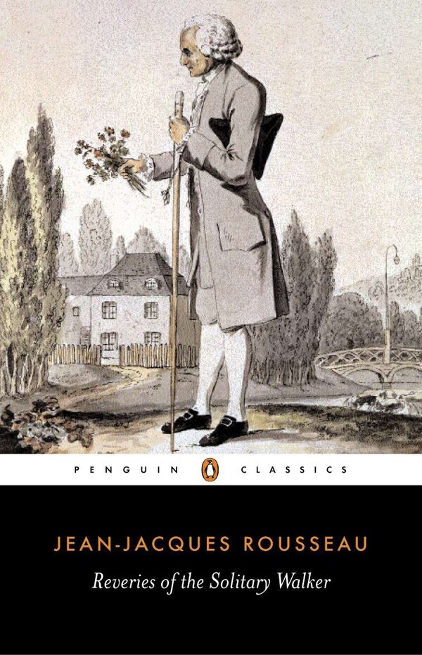 Reveries Of The Solitary Walker by Jean-jacques Rousseau, Paperback | Indigo Chapters