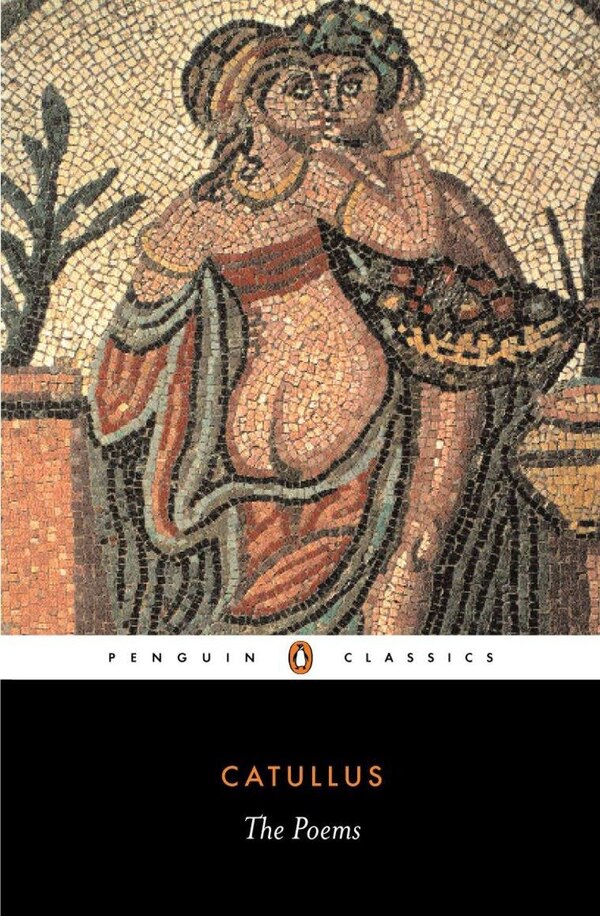 The Poems by Catullus Catullus, Paperback | Indigo Chapters