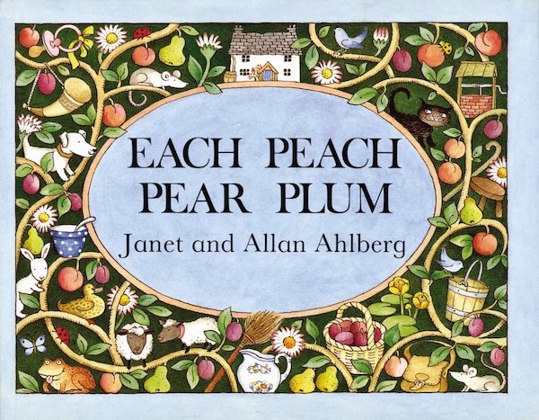 Each Peach Pear Plum by Allan Ahlberg, Paperback | Indigo Chapters